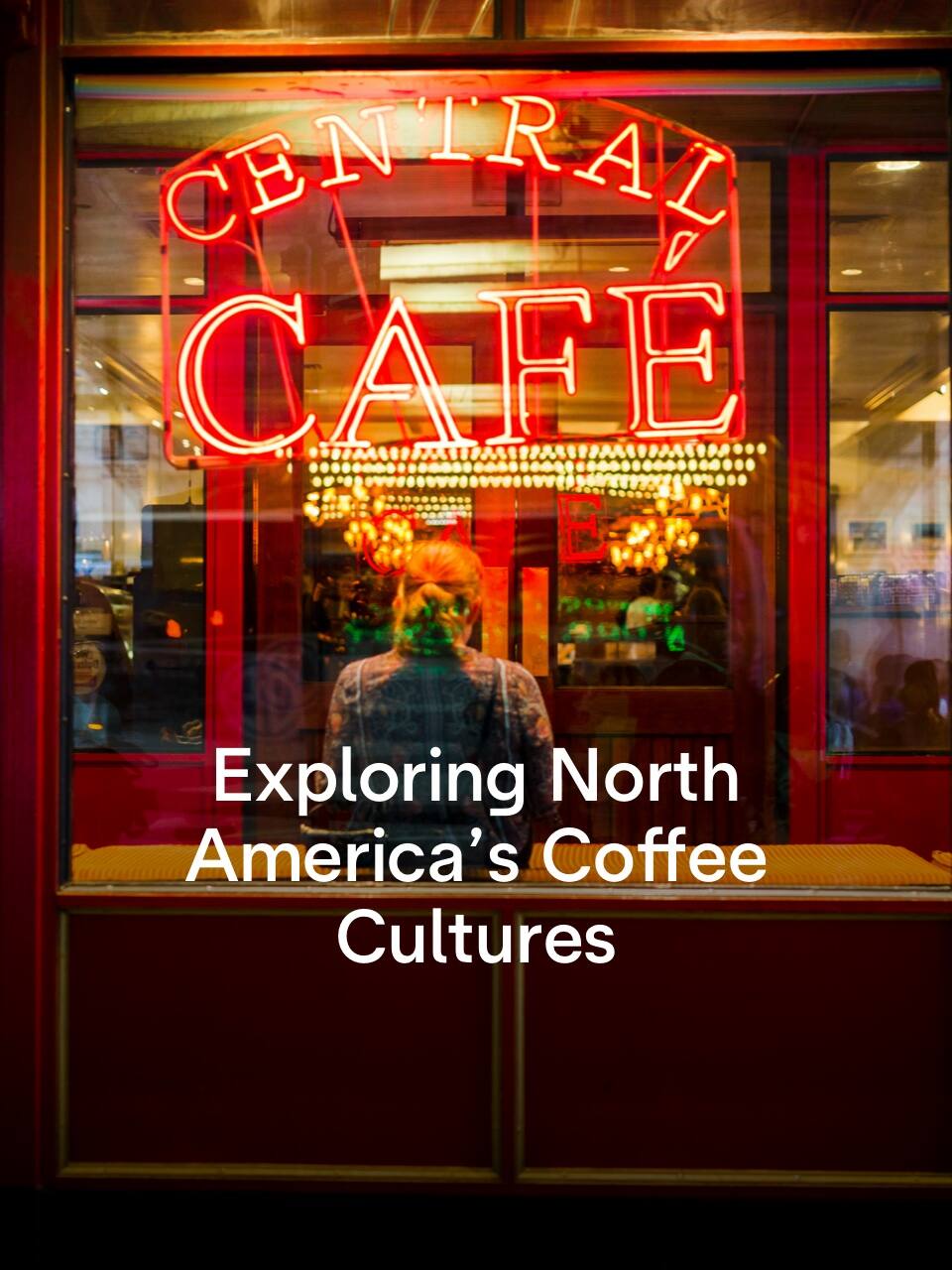 Coffee In America: Exploring North America’s Coffee Cultures - Coffe Lounge